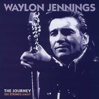 Waylon Jennings - The Journey: Six Strings Away (6-CD Deluxe Box Set)