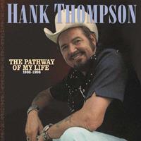 Hank Thompson - The Pathways Of My Life 1966-86 (8-CD Deluxe Box Set)