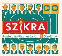 Amsterdam Klezmer Band & Söndörgö: Szikra