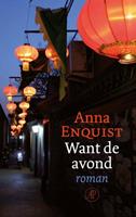 Want de avond - Anna Enquist