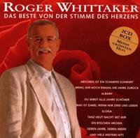 Roger Whittaker Whittaker, R: Beste Von Der Stimme Des Herzens