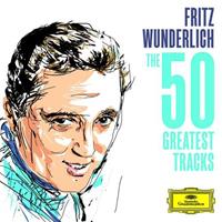 Universal Music Fritz Wunderlich: The 50 Greatest Tracks