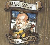 Hank Snow - Snow On Christmas (CD)