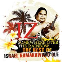 Israel Kamakawiwo'ole - Somewhere Over The Rainbow - The Best Of Israel Kamakawiwo'ole (CD)