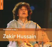 Rough Guide: Zakir Hussain