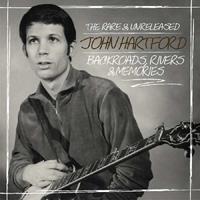 John Hartford - The Rare & Unreleased John Hartford - Backroads, Rivers & Memories (CD)