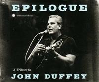 Various - A Tribute To John Duffey - Epilogue (CD)