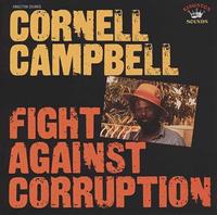 Cornell Campbell Fight Against Corruption