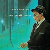 Frank Sinatra In The Wee Small Hours+Songs