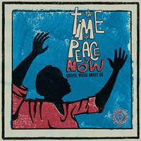 Time for Peace Is Now: Gospel Music About Us