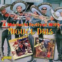Miguel Dias - A Mariachi Festival with Miguel Dias (CD)