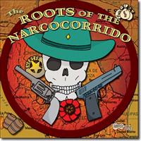 Roots of the Narcocorrido