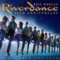 Universal Music Riverdance 25th Anniversary Music From The Show