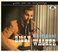 Billy Walker - Whirlpool - Gonna Shake This Shack Tonight - Billy Walker (CD)