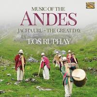 Music of the Andes - Jach'a Uru (The Great Day), 1 Audio-CD