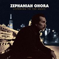 Zephaniah Ohora - Listening To The Music (CD)