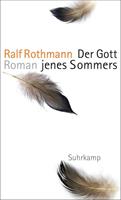 ralfrothmann Der Gott jenes Sommers