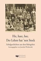 Hic haec hoc. Der Lehrer hat ’nen Stock