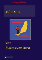 lothardöbert Piraten vor Fuerteventura