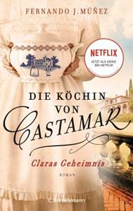 C. Bertelsmann Claras Geheimnis / Die Köchin von Castamar Bd.1