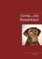 lydiaschulze-erdmann Gerda...ein Hundekind