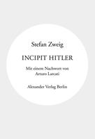stefanzweig Incipit Hitler