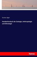 Handwörterbuch der Zoologie Anthropologie und Ethnologie