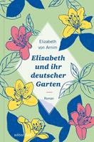 elizabethvonarnim,elizabethvonarnim Elizabeth und ihr deutscher Garten