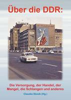 claudiastosik Hans Hüfner: Über die DDR: Die Versorgung der Handel der Mangel die Schlangen und anderes