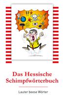 ingridlewis,bernhardnaumann Das Hessische Schimpfwörterbuch