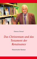dietmardressel Das Christentum und das Testament der Renaissance
