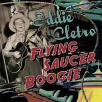 Eddie Cletro Flying Saucer Boogie