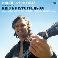 Soulfood Music Distribution Gm / Ace Records For The Good Times-Songs Of Kris Kristofferson