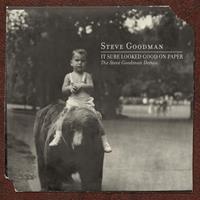 The Orchard/Bertus (Membran) / OMNIVORE RECORDINGS It Sure Looked Good On Paper: The Steve Goodman De