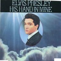 Elvis Presley - His Hand In Mine (CD)