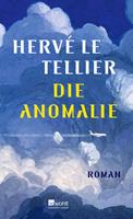 Hervé Le Tellier Die Anomalie