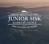 Junior Sisk & Ramblers Choice - The Mountains Calling Me Home (CD)