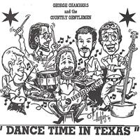 George Chambers - George Chambers And The Country Gentlemen - Dance Time In Texas (CD)