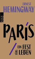 Ernest Hemingway Paris, ein Fest fürs Leben