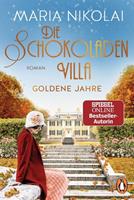 Maria Nikolai Die Schokoladenvilla – Goldene Jahre