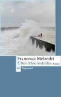 Francesca Melandri Über Meereshöhe