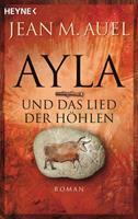 Jean M. Auel Ayla und das Lied der Höhlen / Ayla Bd.6