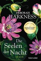 Deborah Harkness Die Seelen der Nacht
