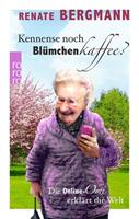 Renate Bergmann Kennense noch Blümchenkaffee℃