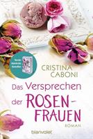 Cristina Caboni Das Versprechen der Rosenfrauen