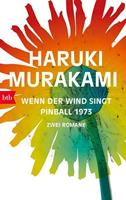 Haruki Murakami Wenn der Wind singt / Pinball 1973