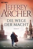 Jeffrey Archer Die Wege der Macht / Clifton-Saga Bd.5