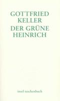 Gottfried Keller Der grüne Heinrich