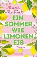 Marie Matisek Ein Sommer wie Limoneneis