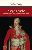 Stefan Zweig Joseph Fouché. Bildnis eines politischen Menschen